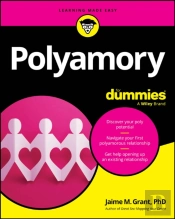 Polyamory For Dummies