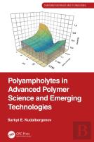 Polyampholytes In Advanced Polymer Science And Emerging Technologies