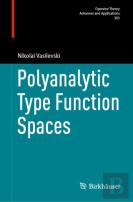 Polyanalytic Type Function Spaces