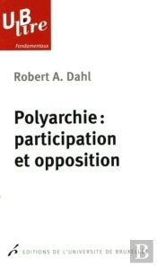 Polyarchie: Participation Et Opposition