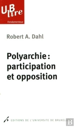Bertrand.pt - Polyarchie: Participation Et Opposition