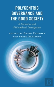 Polycentric Governance And The Good Society