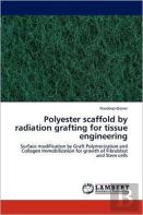 Polyester Scaffold By Radiation Grafting For Tissue Engineering