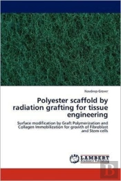 Polyester Scaffold By Radiation Grafting For Tissue Engineering
