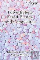 Polyethylene Based Blends And Composites
