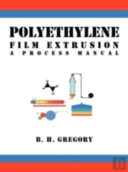 Bertrand.pt - Polyethylene Film Extrusion: A Process M