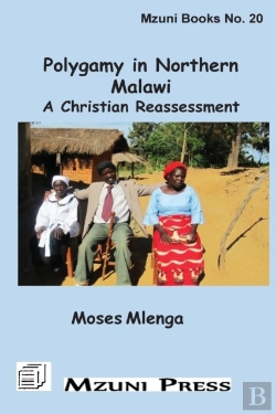 Bertrand.pt - Polygamy In Northern Malawi. A Christian Reassessment
