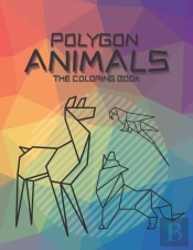 Polygon Animals The Coloring Book