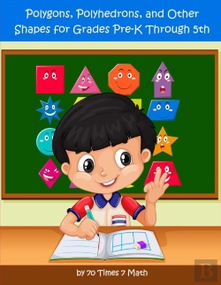 Bertrand.pt - Polygons, Polyhedrons, And Other Shapes For Grades Pre-K Through 5th