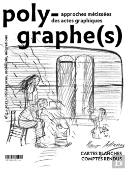 Bertrand.pt - Polygraphe(S), Approche Metissee Des Actes Graphiques, N  5/2023. Iti Nerances, Mobilites, Migration