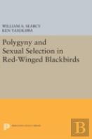Polygyny And Sexual Selection In Red-Winged Blackbirds