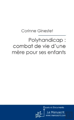 Bertrand.pt - Polyhandicap : Combat De Vie D Une Mere Pour Ses Enfants