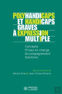 Bertrand.pt - Polyhandicaps Et Handicaps Graves À Expression Multiple - Concepts, Prise En Charge, Accompagnement, Solutions