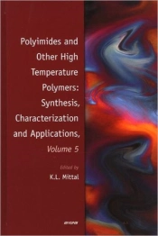 Polyimides And Other High Temperature Polymers: Synthesis, Characterization And Applications, Volume 5