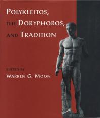 Polykleitos, The Doryphoros, And Tradition