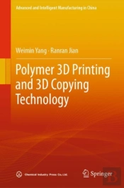 Polymer 3d Printing And 3d Copying Technology