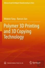 Polymer 3d Printing And 3d Copying Technology