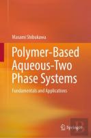 Polymer-Based Aqueous-Two Phase Systems