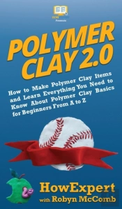 Polymer Clay 2.0