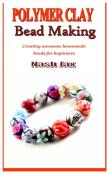 Polymer Clay Bead Making