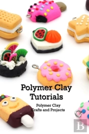 Polymer Clay Tutorials