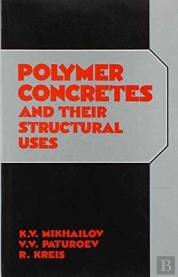 Bertrand.pt - Polymer Concretes And Their Structural Uses