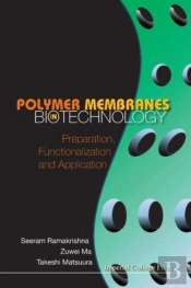 Polymer Membranes In Biotechnology: Preparation, Functionalization And Application