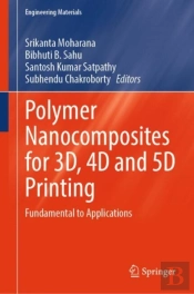 Polymer Nanocomposites For 3d, 4d And 5d Printing