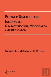 Polymer Surfaces And Interfaces: Characterization, Modification And Application