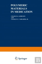 Polymeric Materials In Medication