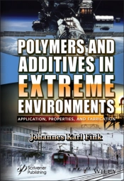 Polymers And Additives In Extreme Environments