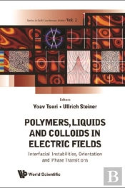 Polymers, Liquids And Colloids In Electric Fields: Interfacial Instabilites, Orientation And Phase Transitions