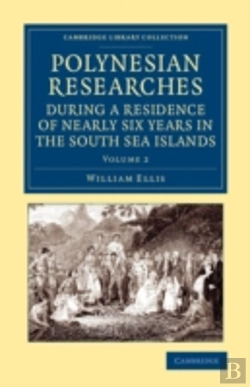 Bertrand.pt - Polynesian Researches During A Residence Of Nearly Six Years In The South Sea Islands
