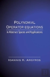 Polynomial Operator Equations In Abstract Spaces And Applications