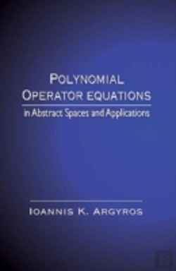 Bertrand.pt - Polynomial Operator Equations In Abstract Spaces And Applications