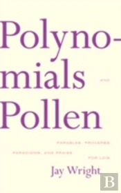 Polynomials And Pollen