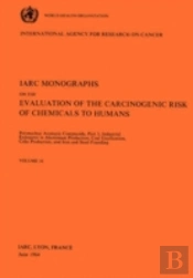 Polynuclear Aromatic Compoundsindustrial Exposures In Aluminium Production, Coal Gasification, Coke Production, And Iron And Steel Founding