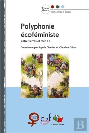 Polyphonie Écoféministe : Entre Terres Et Mèr.E.S