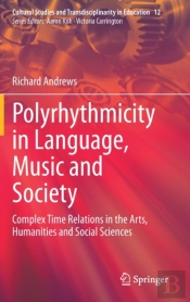 Polyrhythmicity In Language, Music And Society