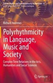 Polyrhythmicity In Language, Music And Society