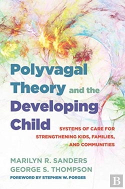 Bertrand.pt - Polyvagal Theory And The Developing Child