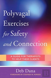 Polyvagalâ Exercises For Safety And Connection