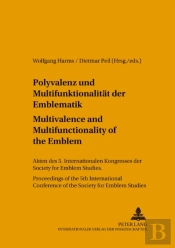 Polyvalenz Und Multifunktionalitaet Der Emblematik - Multivalence And Multifunctionality Of The Emblem