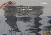 Polyvocal Bob Dylan