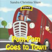 Pom-Pom Goes To Town