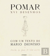 Pomar XVI com um Texto de Mário Dionisio + Desenhos da Prisão e Outros Inéditos