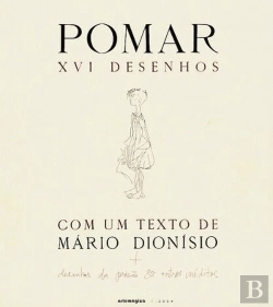 Bertrand.pt - Pomar XVI com um Texto de Mário Dionisio + Desenhos da Prisão e Outros Inéditos