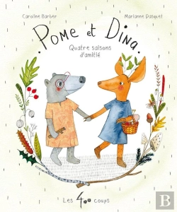 Bertrand.pt - Pome Et Dina : Quatre Saisons D'Amitié