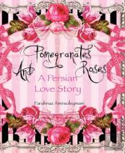 Pomegranates And Roses