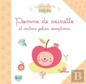 Pomme De Reinette Et Autres Jolies Comptines